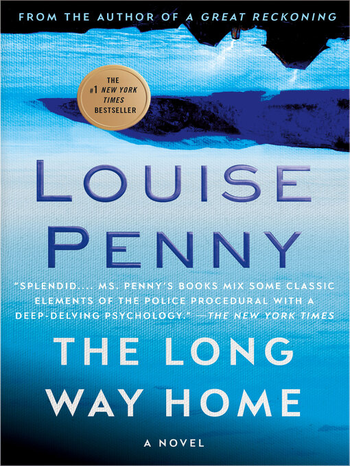 Title details for The Long Way Home by Louise Penny - Available